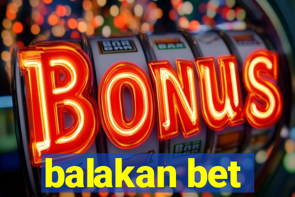 balakan bet